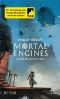 [Mortal Engines 02] • Jagd durchs Eis